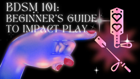 BDSm 101: Beginner's Guide to Impact Play